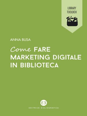cover image of Come fare marketing digitale in biblioteca